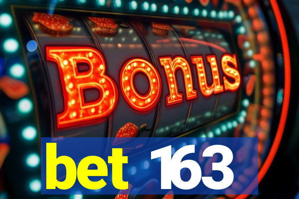 bet 163